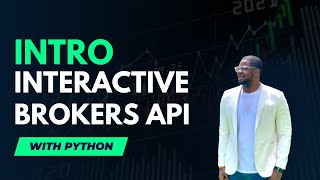Intro to Interactive Brokers API #python #trading #interactivebrokers