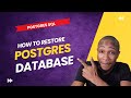 How to Restore Postgres database