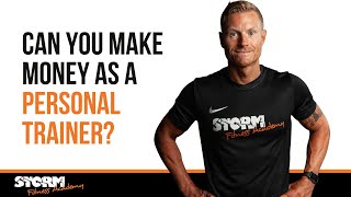 Can you make good money as a personal trainer?