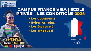 Campus France Visa, Ecoles Privée en France - Les conditions
