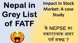 Nepal in Grey List | Grey Listing and Stock Market Relation Explained | A case Study