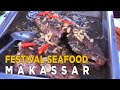 Menikmati Festiaval Seafood Makassar yang bikin mulut tak berhenti mengunyah | JELANG SIANG