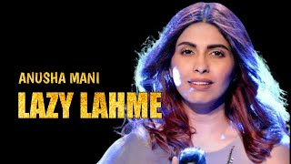 Lazy Lahme lyrics | Anusha mani | thoda pyar thoda magic | SaReGaMa lyrics