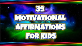 39 EPIC AFFIRMATIONS FOR KIDS SUCCESS AND CONFIDENCE - Listen Every Day | SandZ Affirmations