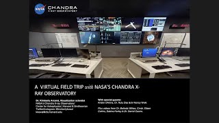 A Virtual Field Trip with NASA's Chandra X-ray Observatory - October 13, 2021