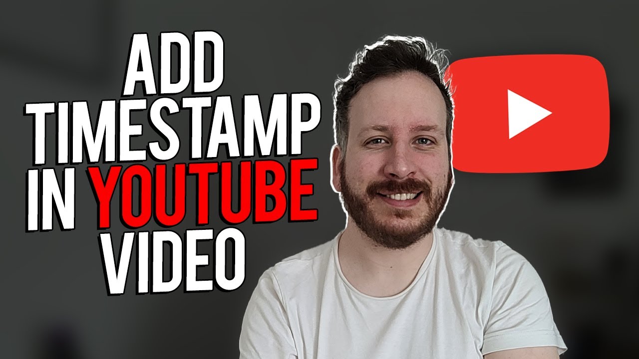 How To Add Timestamp In Video Youtube How To Add Timestamp In Video Youtube
