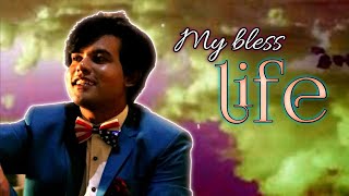 My bless | life | wilson masih