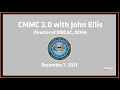 CMMC 2 0 with John Ellis – Director of DIBCAC