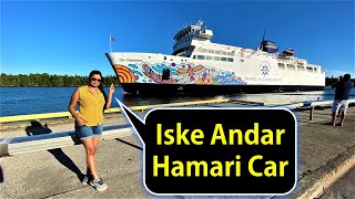 Ship Ke Andar Hamari Car | Tobermory Vlog Canada Couple Vlogs