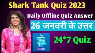 SHARK TANK INDIA OFFLINE QUIZ ANSWER 26 JANUARY || Shark Tank Daily Offline Quiz Answers Today