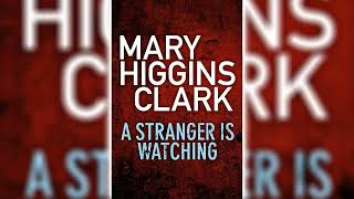 A Stranger is Watching by Mary Higgins Clark | Audiobooks Full Length