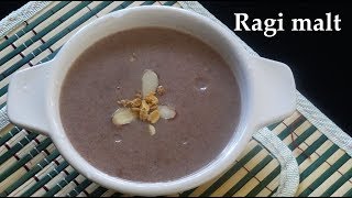 ರಾಗಿ ಮಾಲ್ಟ್ | Ragi malt recipe Kannada | Ragi drink | Finger millet flour porridge | Nachni recipe