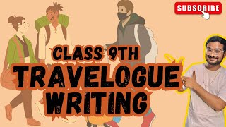 Travelogue Writing | Class 9 English | SOSE DBSE