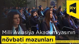 Milli Aviasiya Akademiyası növbəti məzunlarını yola saldı