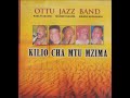 ottu jazz band kilio cha mtu mzima