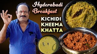 kichidi Kheema Khatta || Hyderbadi breakfast || Food on farm ||