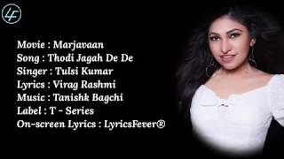 Thodi Jagah (Lyrics) - Female Version / Cover By Tulsi Kumar | Arijit Singh | Marjaavaan