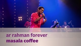 AR Rahman Forever - Masala Coffee - Music Mojo Season 2 - Kappa TV
