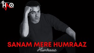Sanam Mere Humraaz VIDEO | Humraaz | DJ Haq | Bobby Deol | Amisha Patel | Bollywood Remix