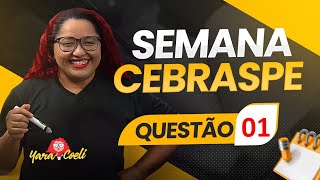 Semana CEBRASPE - Questão 01 - Língua Portuguesa - Yara Coeli