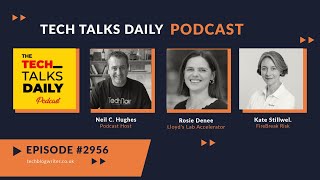 2956: Lloyd's Lab Accelerator and Firebreak Risk: A New Era in InsurTech