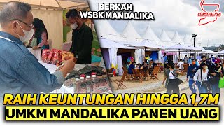 PANEN CUAN🤑UMKM RAUP OMSET RP 1,7 MILIAR BERKAT WSBK MANDALIKA🔥BERKAH MELIMPAH UNTUK SEMUA SEKTOR❗