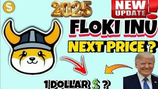 Floki Inu Coin Price Predictions 2025  | Floki Inu Coin Big News Today RS 1 in 2025 | Floki Inu