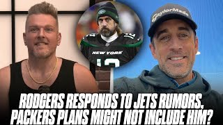 Aaron Rodgers Weighs In On Jets Rumors & Says Packers Seem To Be Talking Life Without Him