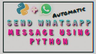 How to send whatsapp message using python | 2 line of code | pywhatkit library
