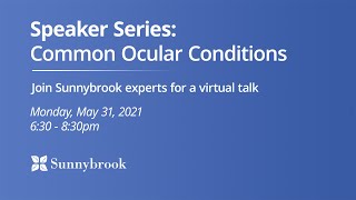 Speaker Series: Common Ocular Conditions