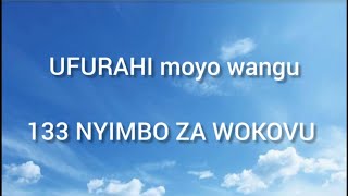 Ufurahi moyo wangu  133 Nyimbo za wokovu