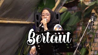 BERTAUT - NADIN AMIZAH (LIVE SESSION BUMI TUJUH) ||| NANDA & ARIO