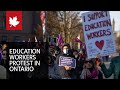 Education workers talk about why they’re protesting as strike begins in Ontario