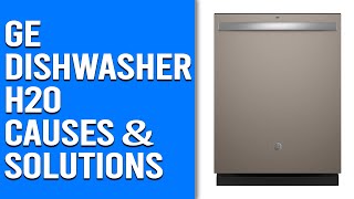 Ge Dishwasher H2o Error Code Causes And Proven Fixes Troubleshoot Effectively