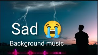 Sad Background Music No Copyright Sad Music || Emotional Background Music No Copyright