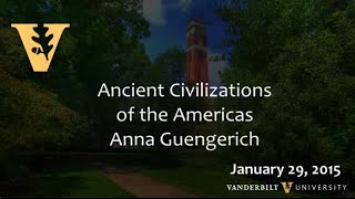 Ancient Civilizations of the Americas by Anna Guengerich 1.29.2015