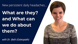 New persistent daily headaches... What are they?  and What can we do about them?