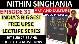 NITHIN SINGHANIA ART AND CULTURE LECTURES - EPISODE 31 | UPSC FREE LECTURES | VYSH IAS FREE CLASS