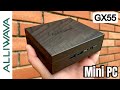 ALLIWAVA GX55 - The Best Mini PC ( Small, Powerful, Low Cost )