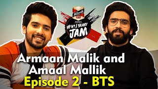 Armaan Malik & Amaal Mallik | Episode 2 - BTS | McDowell's No.1 Yaari Jam Powered By VIU App