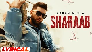 Sharab (Lyrical) | Karan Aujla Ft Harjit Harman | Tru-Skool | New Punjabi Song 2023 | Speed Punjabi