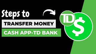 How to Transfer Money from TD Bank to Cash App !! Send Money from td bank to cash app 2023