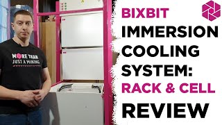 BiXBiT Immersion Cooling System: Rack \u0026 Cell Review