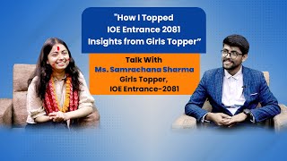 Samrachana Sharma (Girls Topper), IOE Entrance-2081 with Er. Dipak Dahal || Ep. 04