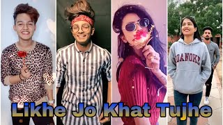 Likhe Jo Khat Tujhe Song Tiktok videos | Riyaz, Somya, Krishna, Tushar, Suraj