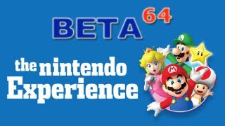 Beta64 - Nintendo Experience 2013