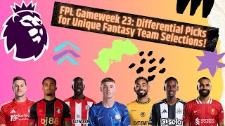 FPL Gameweek 23: Differential Picks for Unique Fantasy Team Selections!