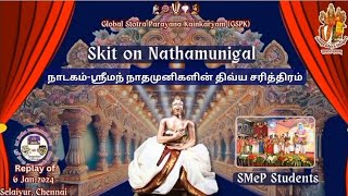 ஸ்ரீமந் நாதமுனிகளின், திவ்ய சரித்திர ஸ்மரணம்! Sriman Nathamunigal Vaibhavam.