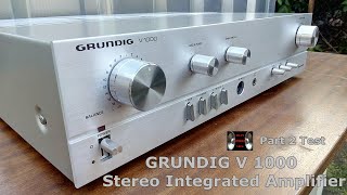 GRUNDIG V1000 Stereo Integrated Amplifier (1980-82) Part 2 Test ●