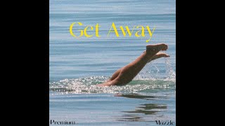 Premium x Muzzle ~ Get Away (Official Audio) @Muzzle.